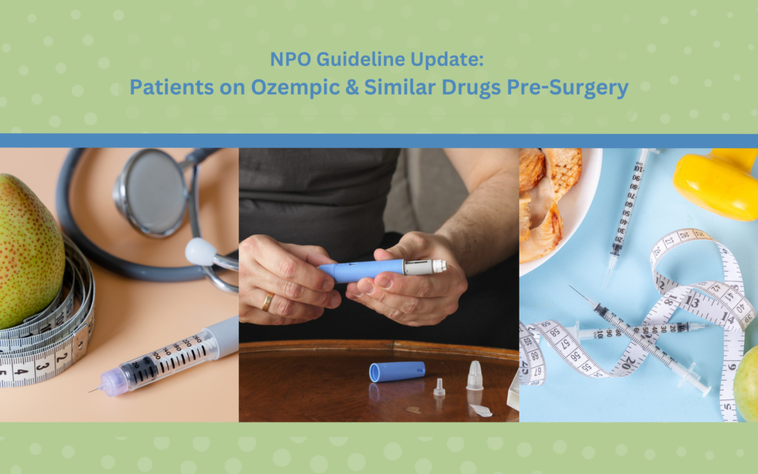 Patients on Ozempic & Similar Drugs Pre-Surgery